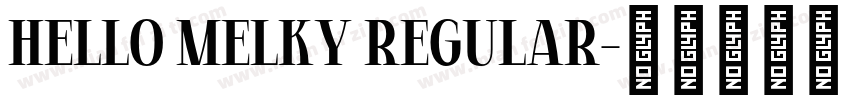 Hello Melky Regular字体转换